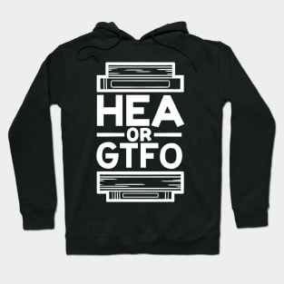 HEA or GTFO Hoodie